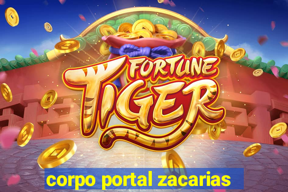 corpo portal zacarias